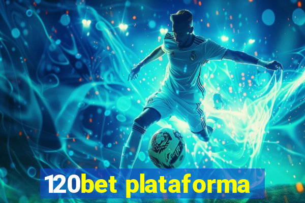 120bet plataforma